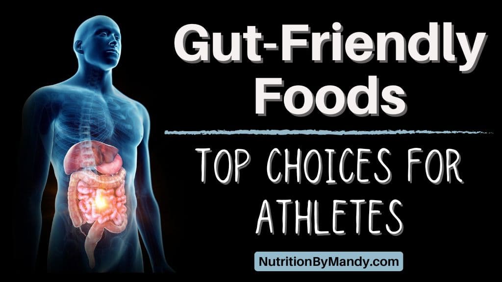 Gut Friendly Foods Top Choices for Athletes