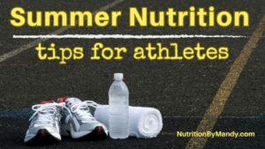 Summer Nutrition Tips for Athletes