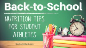 Back to School Nutrition Tips for Student Athletes