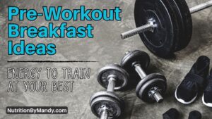 Pre Workout Breakfast Ideas