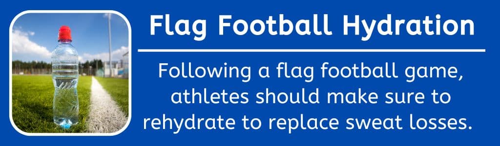Girls Flag Football Hydration: Following a flag football game, athletes should make sure to rehydrate to replace sweat losses. 